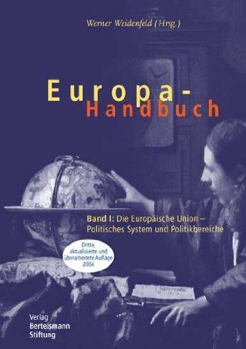 Foto Europa-Handbuch: Band 1: Die Europäische Union - Politisches System und Politikbereiche. Band 2: Die Staatenwelt Europas
