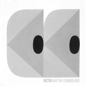 Foto Factor & The Chandeliers: Factor & The Chandeliers EP CD