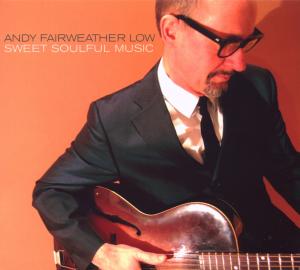 Foto Fairweather Low, Andy: Sweet Soulful Music/Reissue CD