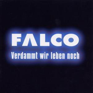Foto Falco: Verdammt wir leben noch CD