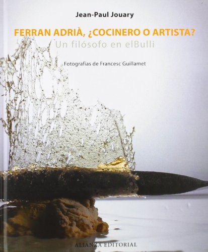 Foto Ferran Adrià, ¿cocinero o artista?: Un filósofo en elBulli (Libros Singulares (Ls))