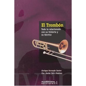 Foto Ferrando/ yera.- el trombon todo lo relacionado con su historia y tecnica - libro en castellano trombon