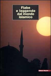 Foto Fiabe e leggende dal mondo islamico