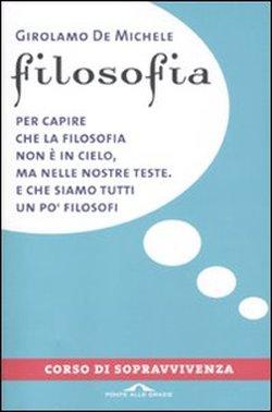 Foto Filosofia. Corso di sopravvivenza