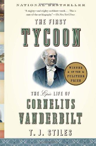 Foto First Tycoon: The Epic Life of Cornelius Vanderbilt (Vintage)
