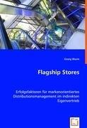 Foto Flagship Stores: Erfolgsfaktoren für markenorientiertes Distributionsmanagementim indirekten Eigenvertrieb