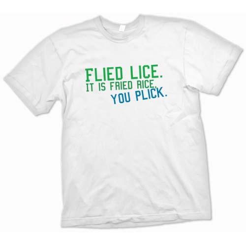 Foto Flied lice. It is fried rice, you plick - Funny Quote White T Shirt