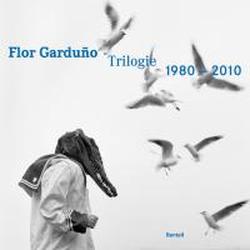 Foto Flor Garduño. Trilogie 1980 - 2010