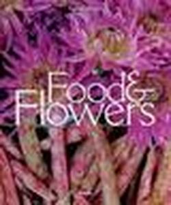 Foto Food & flowers. Ediz. italiana