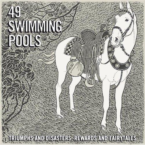 Foto Fortynine Swimming Pools: Triumphs And Disasters.. CD