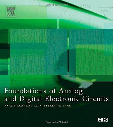 Foto Foundations of Analog and Digital Electronic Circuits (The Morgan Kaufmann Series in Computer Architecture and Design)
