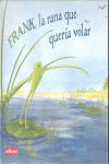 Foto Frank la rana que queria volar
