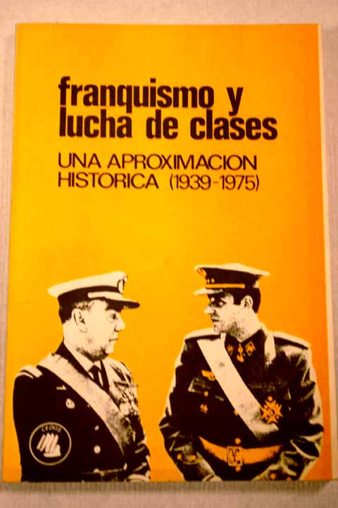 Foto Franquismo y lucha de clases : una aproximación -1939-1975