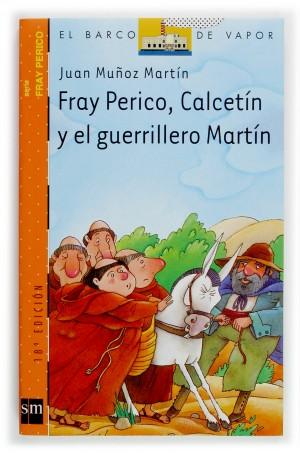 Foto Fray Perico, Calcetín y el guerrillero Martín