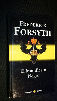 Foto Frederiick Forsyth El Manifiesto Negro Rba 1998 Grandes Exitos Tapa Dura 414 Pag