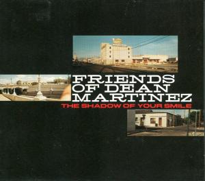 Foto Friends Of Dean Martinez: Shadow Of Your Smile CD