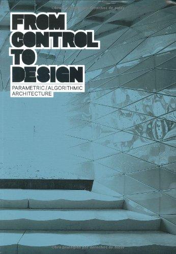 Foto FROM CONTROL TO DESIGN: Parametric/Algorithmic Architecture (ACTAR)
