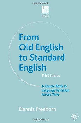 Foto From Old English to Standard English: A Course Book in Language Variations Across Time (Studies in English Language)