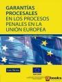 Foto Garantías procesales en los procesos penales en la Unión Europea