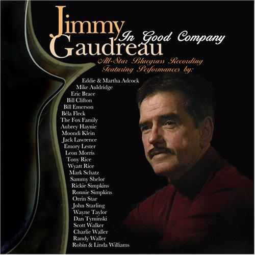 Foto Gaudreau, Jimmy.=tribute=: In Good Company CD