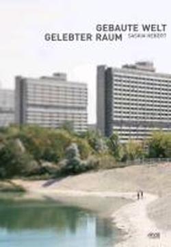 Foto Gebaute Welt/Gelebter Raum