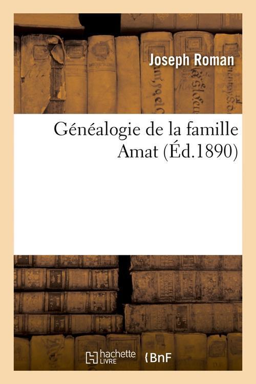 Foto Genealogie de la famille amat edition 1890