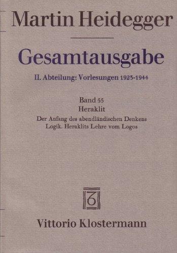 Foto Gesamtausgabe Abt. 2 Vorlesungen Bd. 55. Heraklit: 1. Der Anfang des abendländischen Denkens. 2. Logik. Heraklits Lehre vom Logos. Freiburger Vorlesung Sommersemester 1943/44