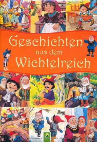 Foto Geschichten aus dem Wichtelreich: Wichtelhausen, He & Hallo, Hoppe & Mimi, Der Dosenfischer, Der Bartzieher, Der Drachentöter