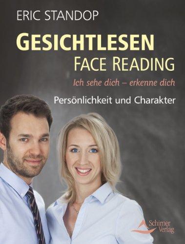 Foto Gesichtlesen - Face Reading: Ich sehe dich - erkenne dich Persönlichkeit und Charakter