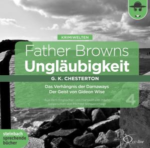 Foto Gilbert Keith Chesterton: Father Browns Ungläubigkeit.V CD