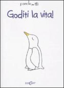 Foto Goditi la vita!