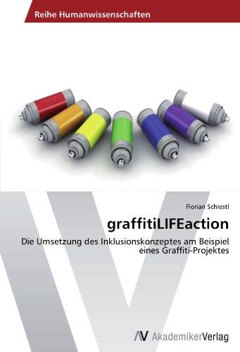 Foto graffitiLIFEaction: Die Umsetzung des Inklusionskonzeptes am Beispiel eines Graffiti-Projektes