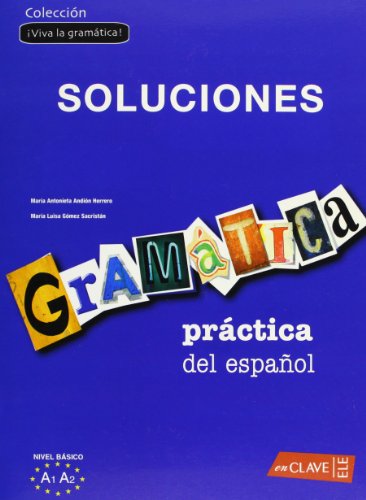 Foto Gramática práctica del español - nivel básico Soluciones: (A1-A2) (¡Viva la gramática!)