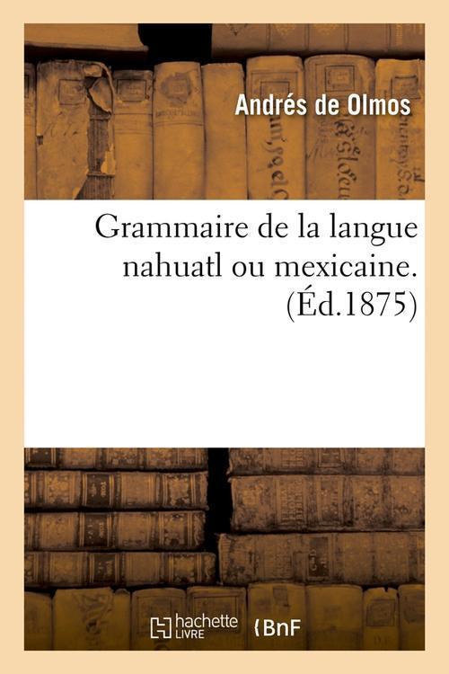 Foto Grammaire nahuatl ou mexicaine edition 1875