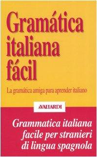 Foto Gramtica Italiana Fcil. La Gramtica Amiga Para Aprender Italiano