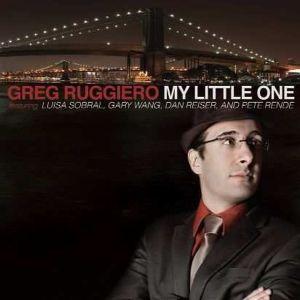Foto Greg Ruggiero: My Little One CD