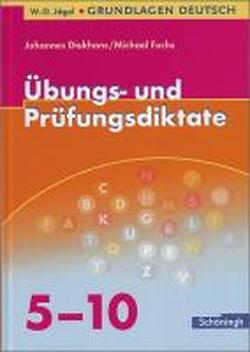 Foto Grundlagen Deutsch. Übungs- und Prüfungsdiktate zur Rechtschreibung und Zeichensetzung. RSR 2006
