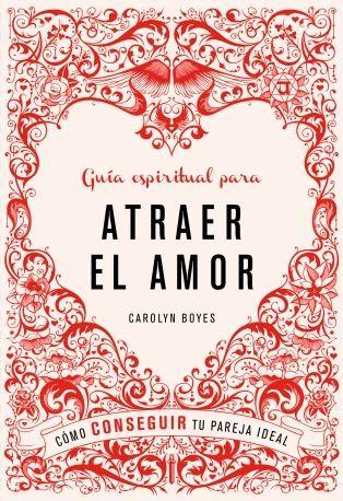 Foto GuíA Espiritual Para Atraer El Amor