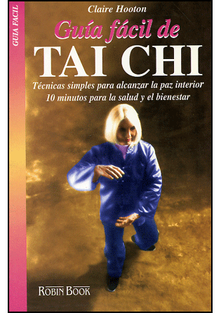 Foto Guía fácil de Tai Chi - Claire Hooton - Robin Book [978847927216]