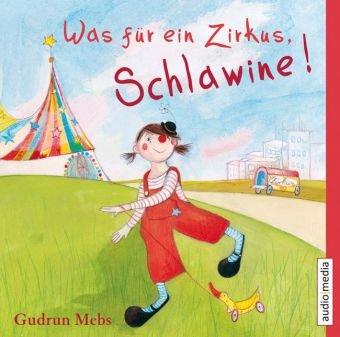 Foto Gudrun Mebs: Was Für Ein Zirkus,Schlawine! CD