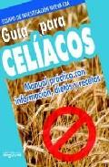 Foto Guia para celiacos: manual practico con informacion, dietas y rec etas (en papel)