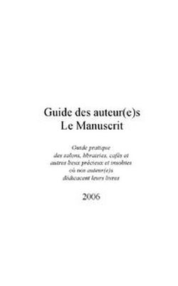 Foto Guide des auteurs, le manuscrit