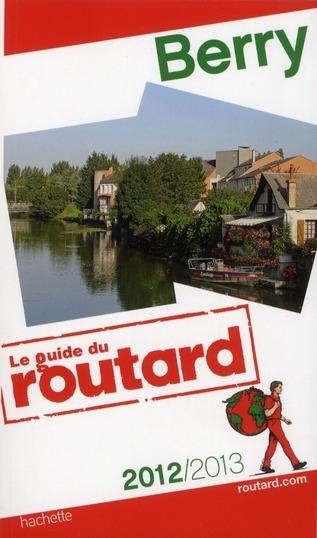 Foto GUIDE DU ROUTARD; Berry (édition 2012/2013)