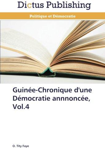 Foto Guinée-Chronique d'une Démocratie annnoncée, Vol.4