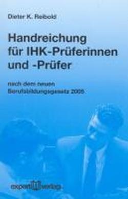 Foto Handreichung für IHK-Prüferinnen und -Prüfer nach dem Berufsbildungsreformgesetz (BerBiRefG) 2005