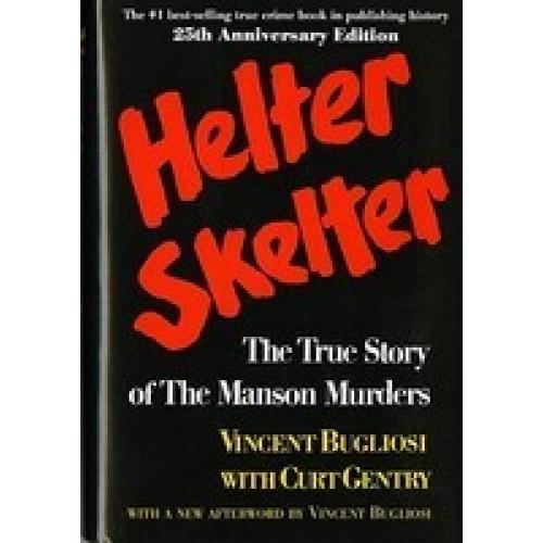 Foto Helter Skelter Helter Skelter: The True Story of the Manson Murders the True Story of the Manson Murders 25th Anniversary Edition