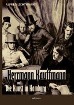 Foto Herrmann Kauffmann und die Kunst in Hamburg von 1800-1850