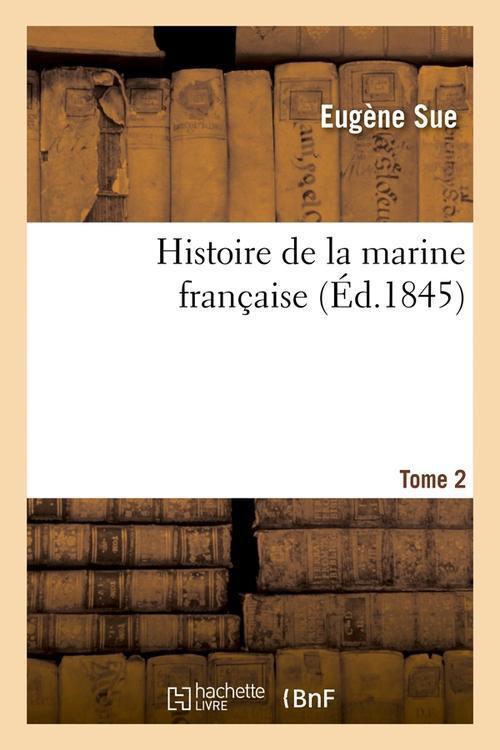 Foto Histoire de la marine francaise t.2 edition 1845