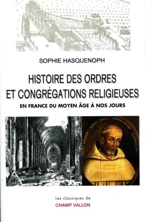 Foto Histoire des ordres et congrégations religieuses en France du Moyen Age à nos jours