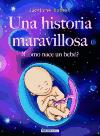 Foto Historia Maravillosa, Una. cómo Nace Un Bebé?.